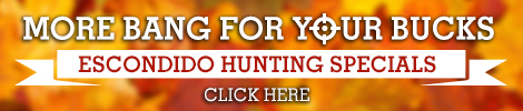 Escondido Hunting Specials